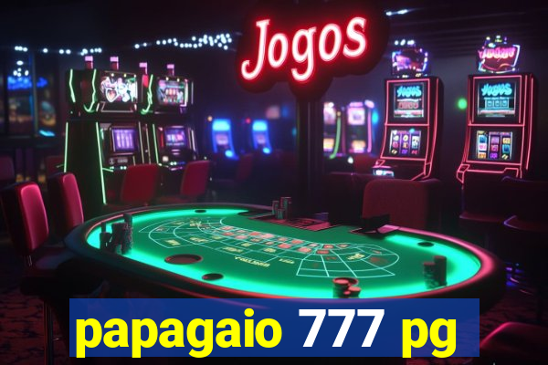 papagaio 777 pg